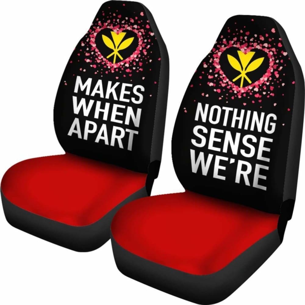 (Hawaiian) Kanaka Maoli Car Seat Covers Couple Valentine Nothing Make Sense
