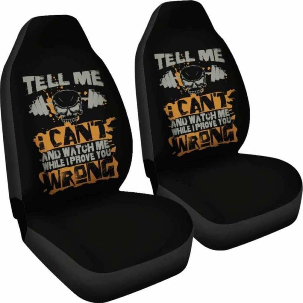 Watch Me Prove You Wrong Fitness Car Seat Covers