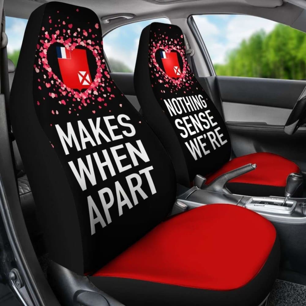 Wallis And Futuna Car Seat Covers Couple Valentine Nothing Make Sense (Set Of Two)
