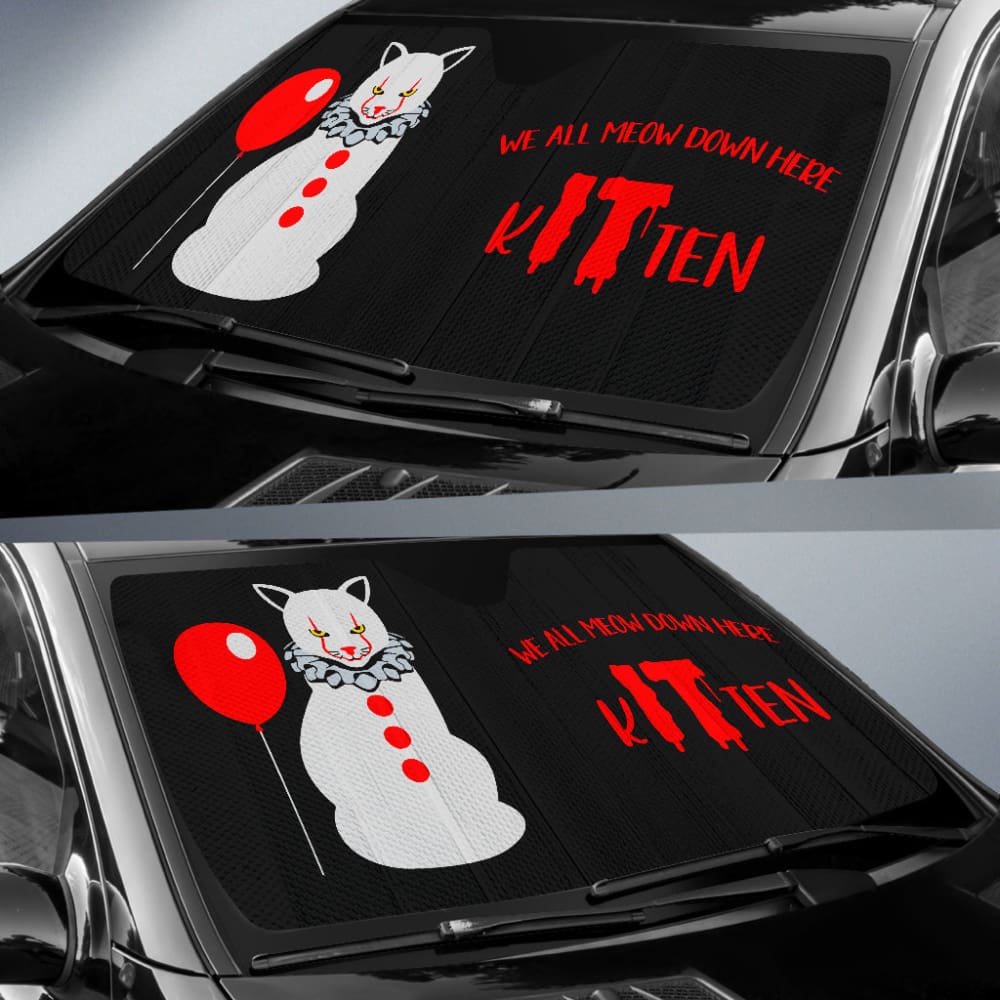 We All Meow Down Here Clown Cat KITten Pennywise Car Auto Sun Shades