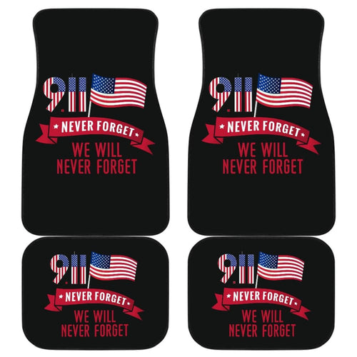 Amazing Gift Idea . Never Forget We Will Never Forget Car Floor Mats