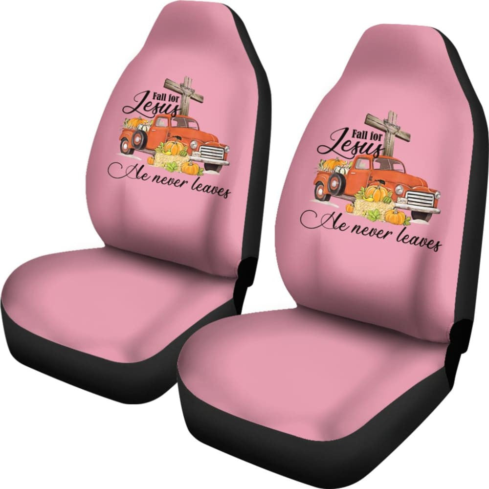 Fall For Jesus He Never Leaves God Lovers Car Seat Covers