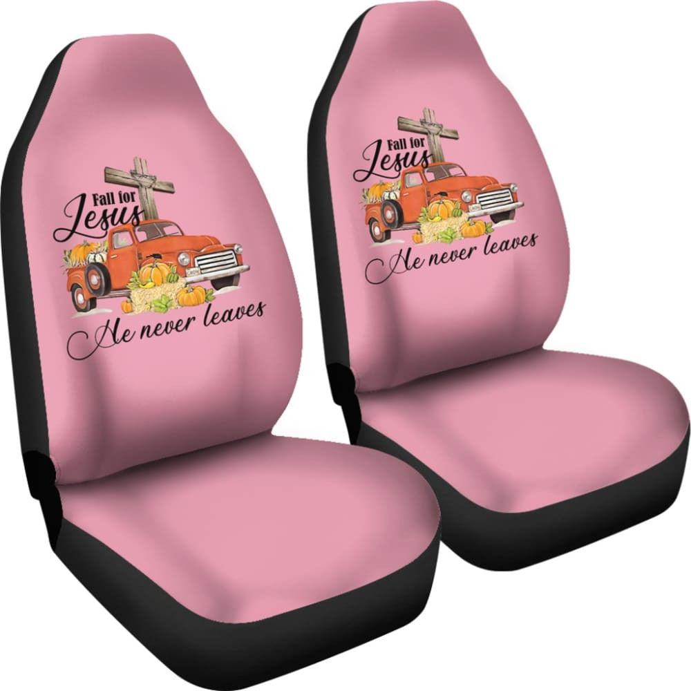 Fall For Jesus He Never Leaves God Lovers Car Seat Covers