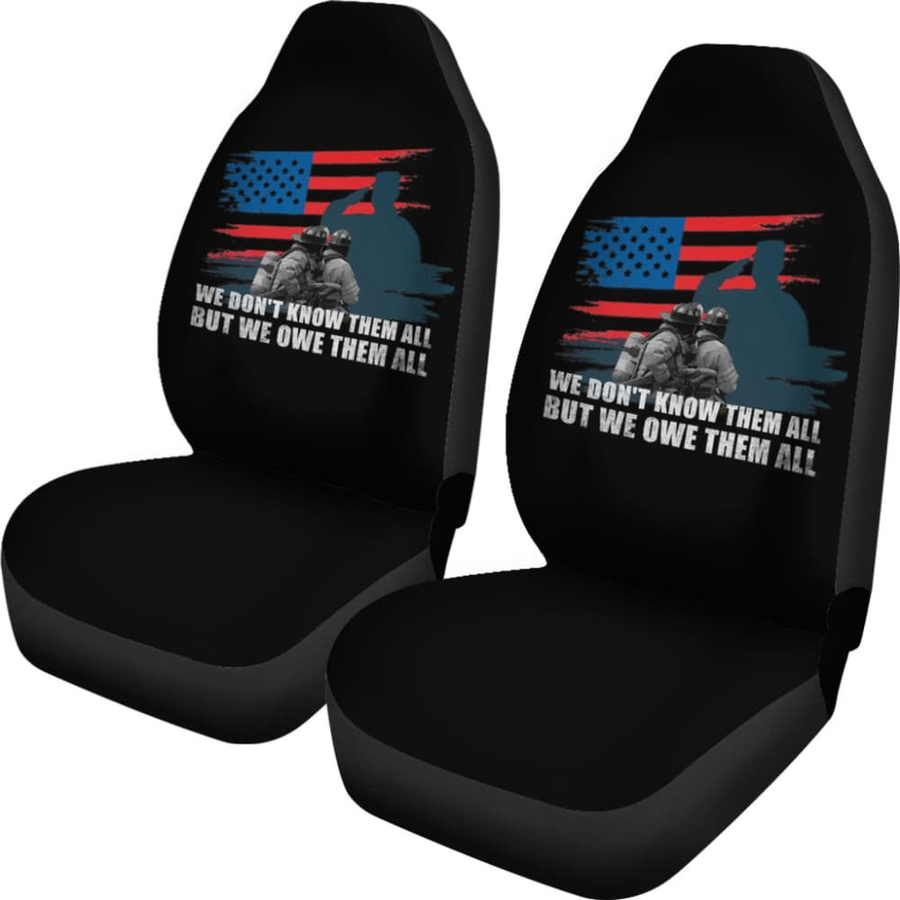 American Flag Firefighter We Don't Know Them All, But We Owe Them All Patriotic Car Seat Covers