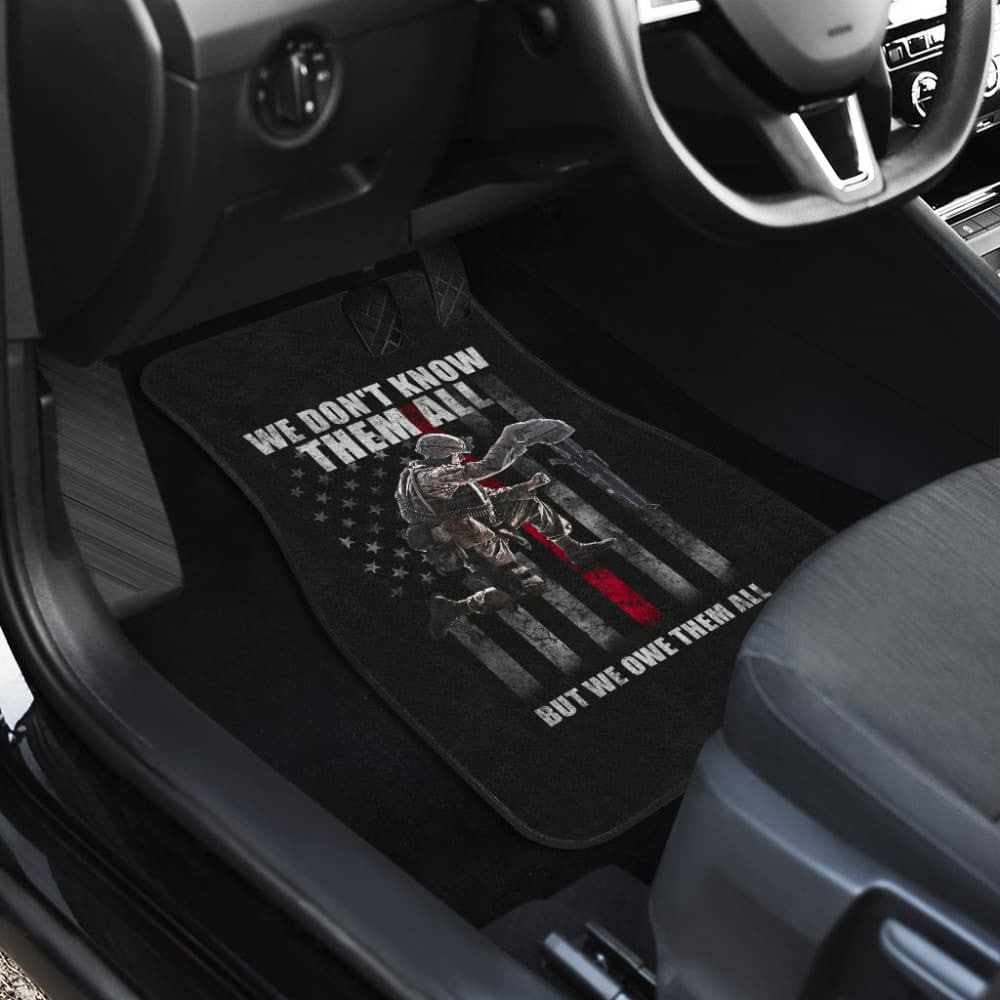 American Flag Soldier We Don't Know Them All, But We Owe Them All Patriotic Car Floor Mats