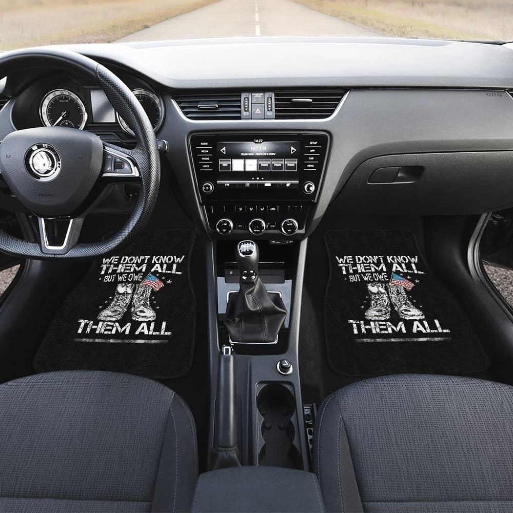 We Don't Know Them All, But We Owe Them All Patriotic Car Floor Mats