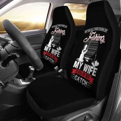 Fishing My Wife is Still My Best Catch Car Seat Covers
