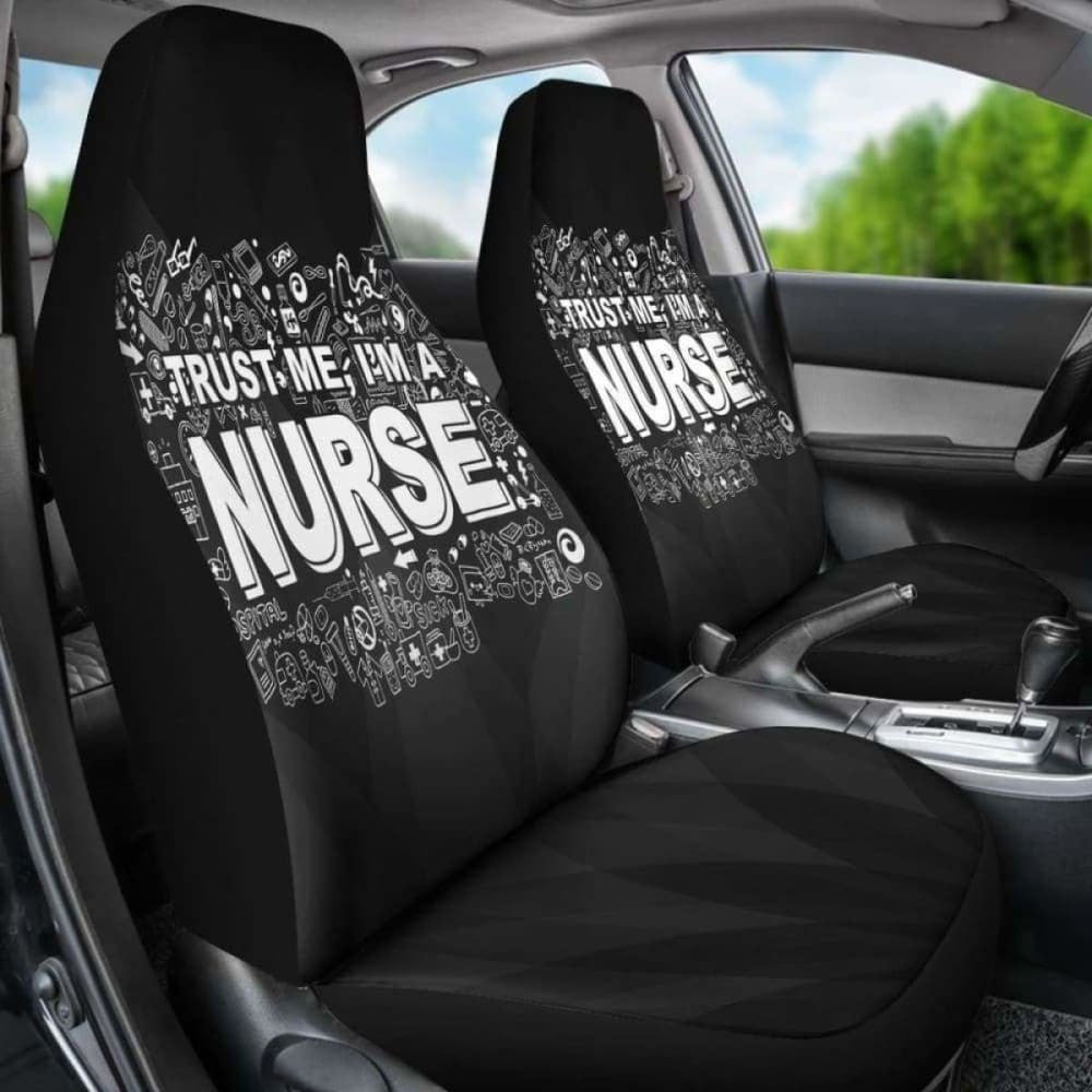 Trust Me I'M A Nurse Car Seat Covers